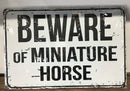 Metal sign - Beware of Miniature Horse