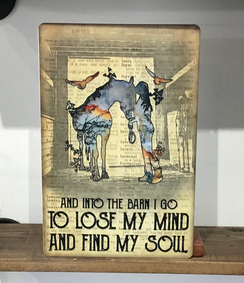 Metal sign - into the barn I go